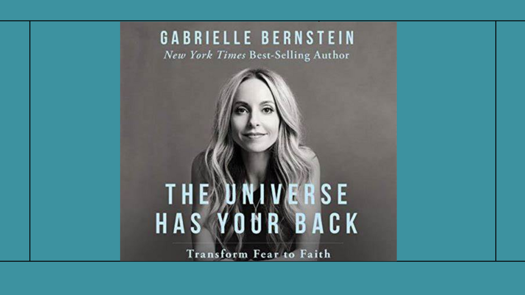 The Universe has Your Back- The Book that Changed my Life